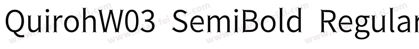 QuirohW03 SemiBold Regular字体转换